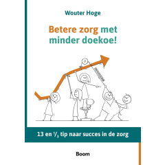 Betere zorg met minder doekoe!