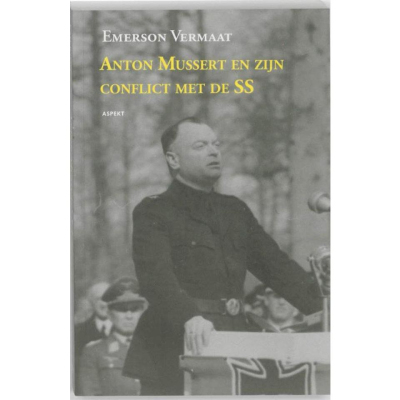 Anton Mussert en zijn conflict met de SS